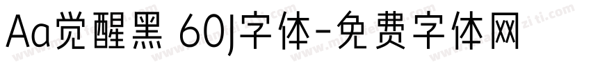 Aa觉醒黑 60J字体字体转换